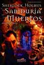 Sherlock Holmes y la sabiduría de los muertos