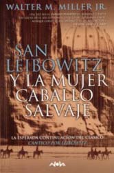 San Leibowitz y la Mujer Caballo Salvaje