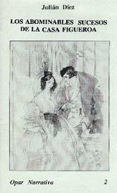Los abominables sucesos de la casa Figueroa