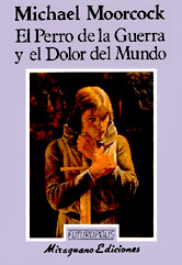 El Perro de la Guerra y el Dolor del Mundo
